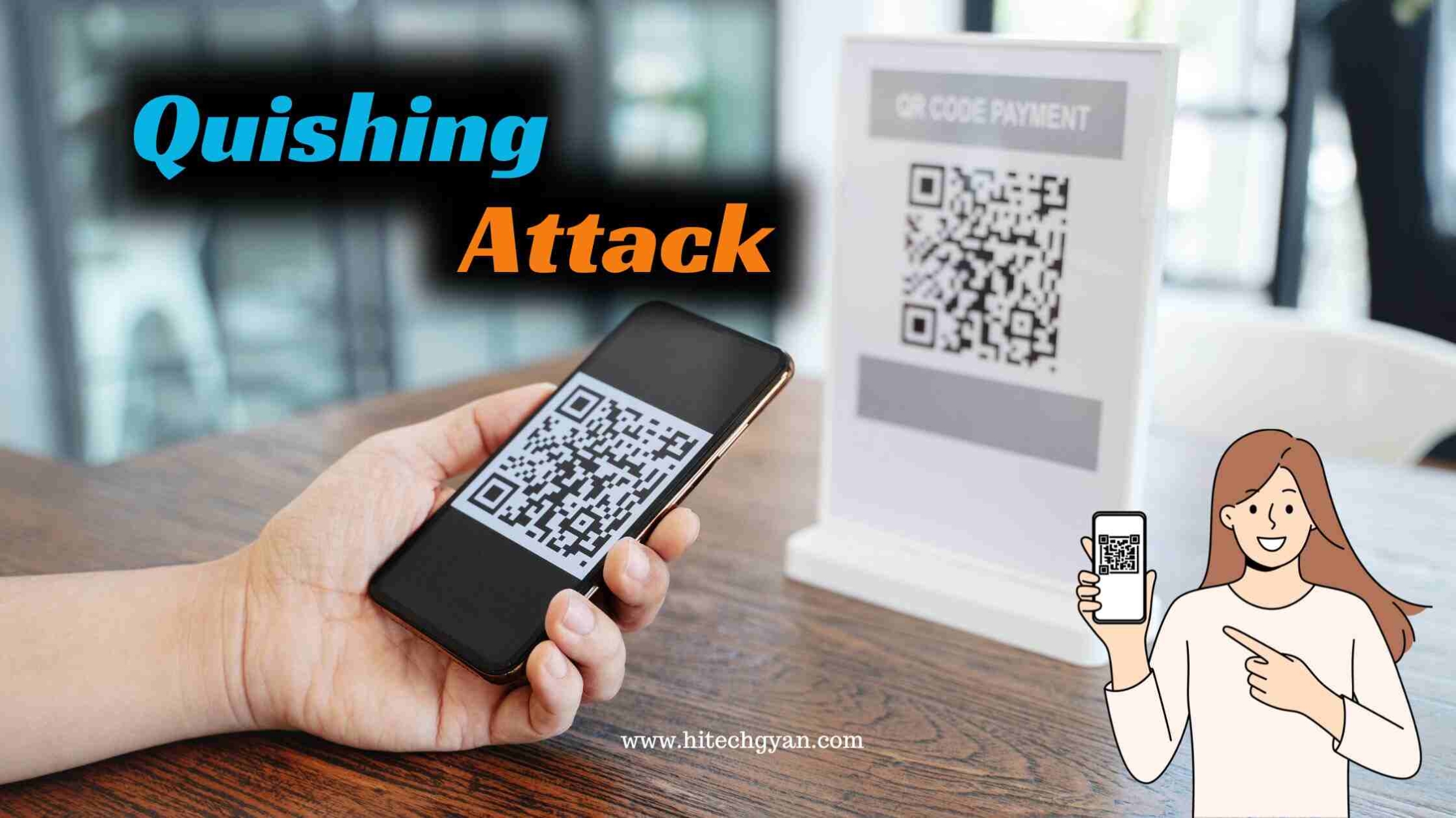 What is quishing? QR code phishing explained! Hitechgyan 2024 - Hitech Gyan